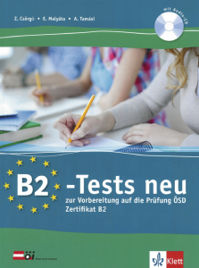 B2-Tests neuzur Vorbereitung auf die Prüfung ÖSD Zertifikat B2. Testbuch und Audio-CD